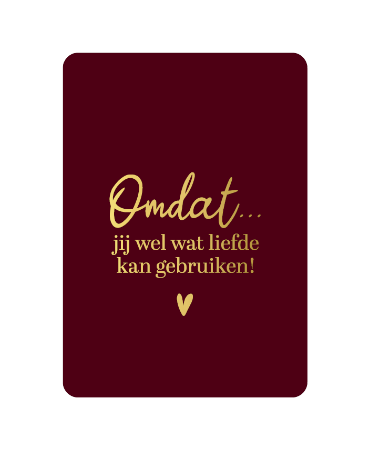 A6 kaart 'Omdat jij wel wat liefde kan gebruiken', set van 10 stuks, wenskaart
