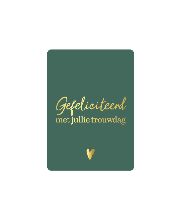 Groen Cadeaukaartje A7 - 'Gefeliciteerd met jullie trouwdag' + hart in goud - getrouwd kaartje