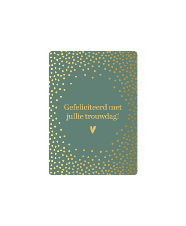 Groen Cadeaukaartje - 'Gefeliciteerd met jullie trouwdag' in goud - A7 Getrouwd kaartje 